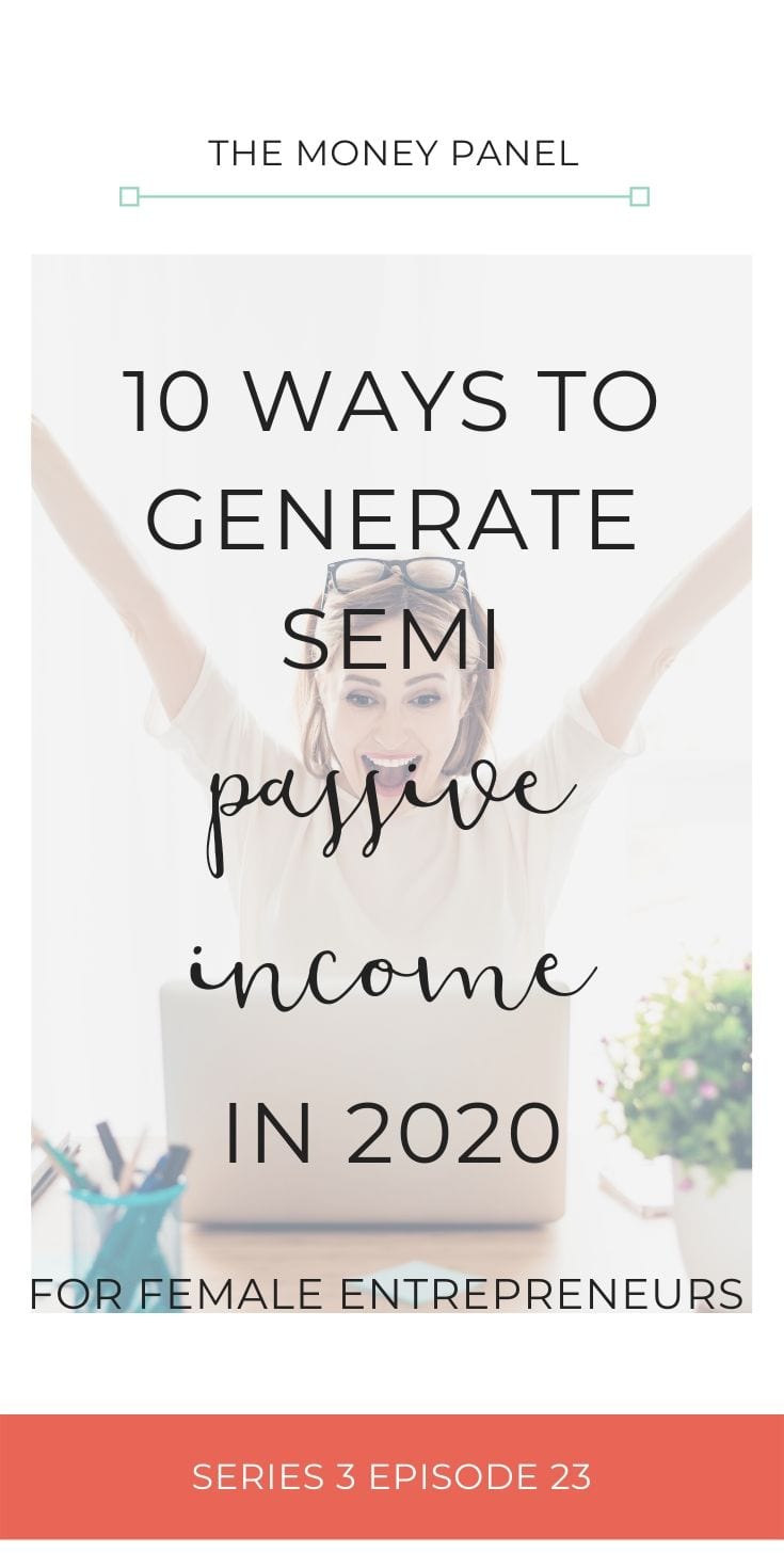 Welcome to the very last podcast episode of 2019, where we'll be discussing how to generate semi passive income as a woman in business! It's been an absolute pleasure to record the podcast every week this year for you guys, and I'm very excited for what is coming up in 2020.