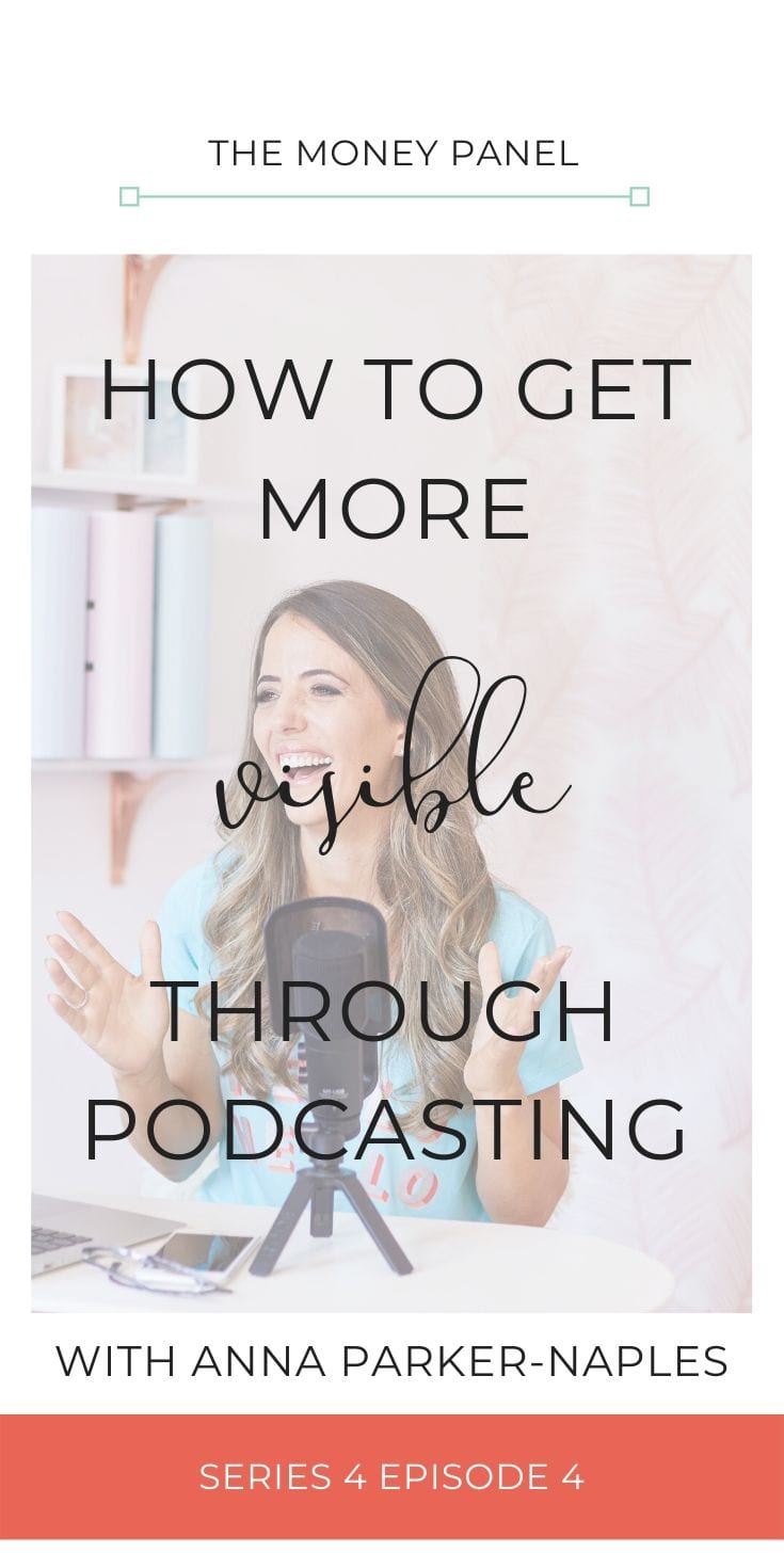 Anna’s progress in her business has been incredibly inspiring to watch, and I’m delighted to have her back this week to talk about the power of podcasting and how you can get more visible through podcasting.