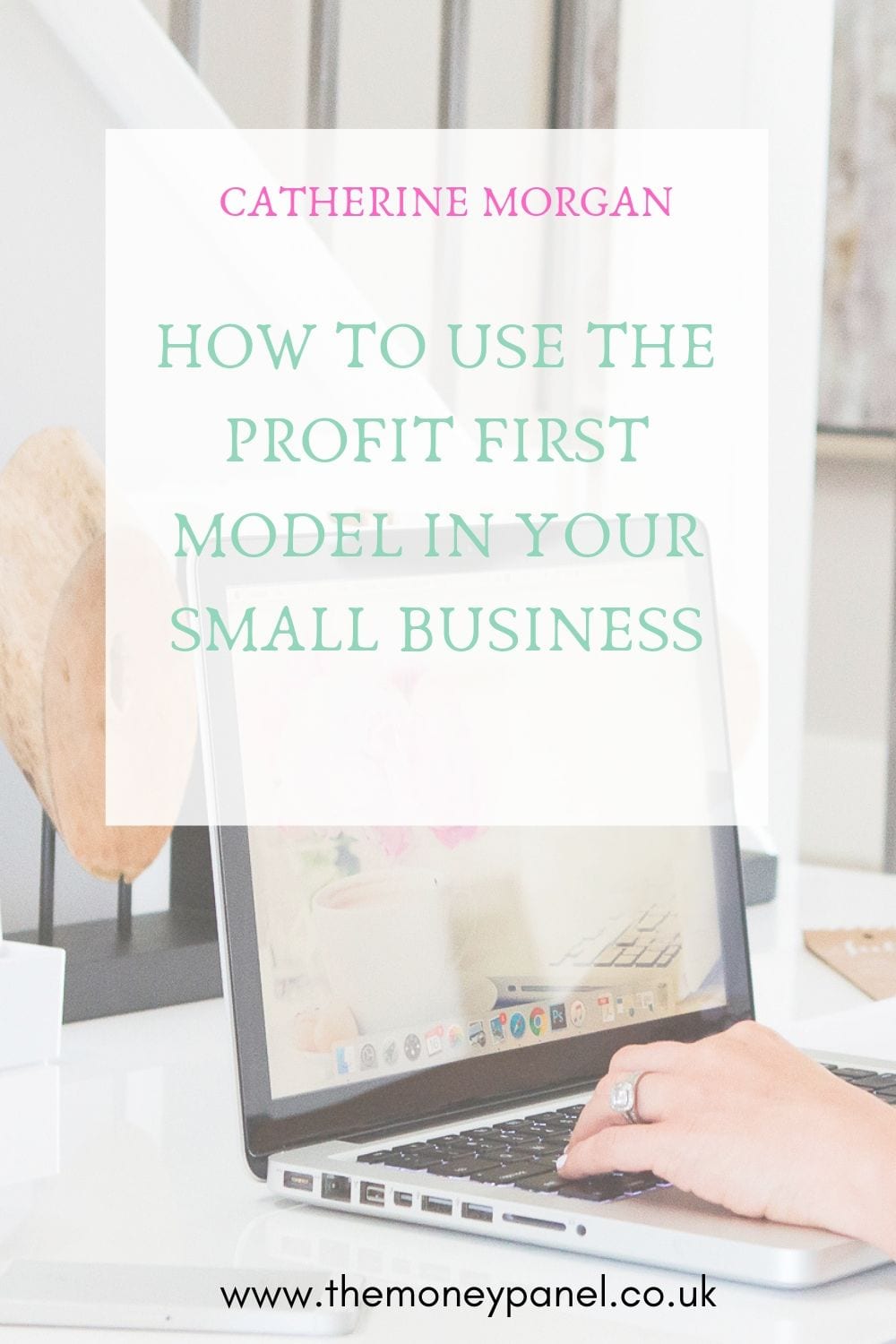 How to Use the Profit First Model in Your Small Business to Make More Money