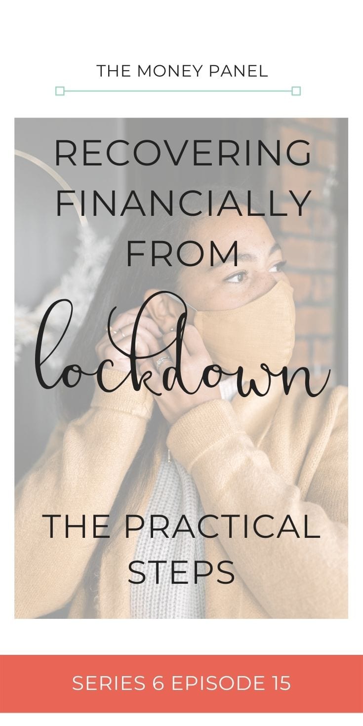 Today we're going to be talking about recovering financially from lockdown and some practical steps you can take. I know that you may have experienced some pretty significant changes in your life during COVID and also as we continue through these ups and downs that we're all experiencing right now.