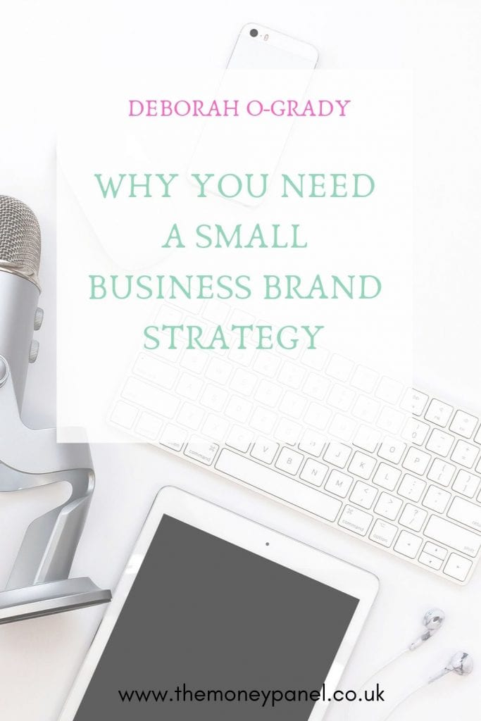 Why you need a small business brand strategy and how to create one with Deborah O'Grady The Brand Coach