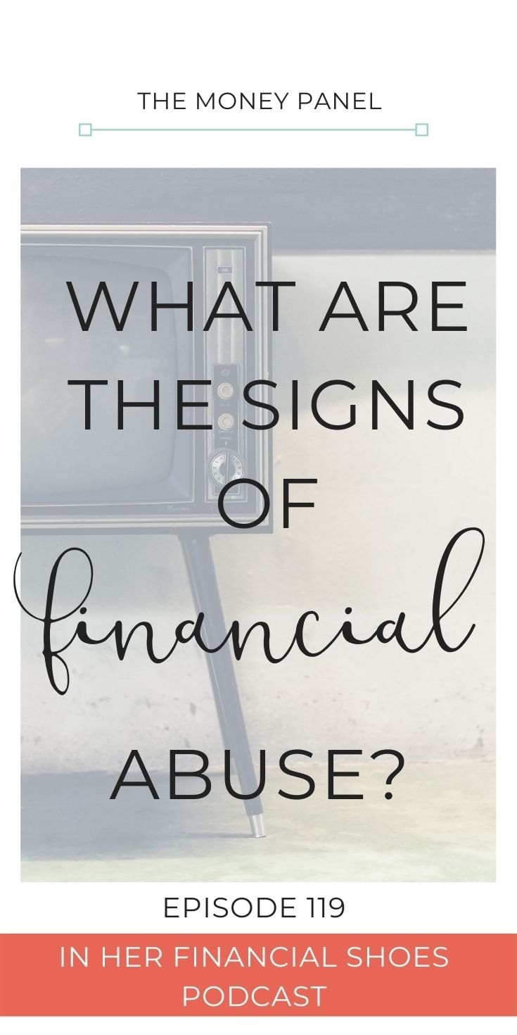 Today's episode is such an important subject and one that's really close to my heart. This conversation today is all about the signs of financial abuse. 